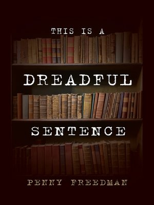 cover image of This Is a Dreadful Sentence